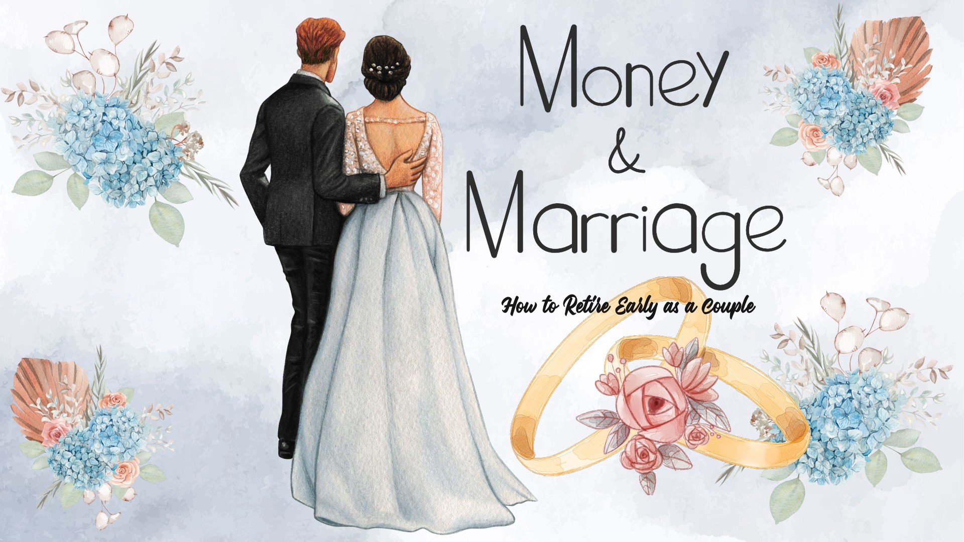 Money & Marriage: How to Retire Early as a Couple