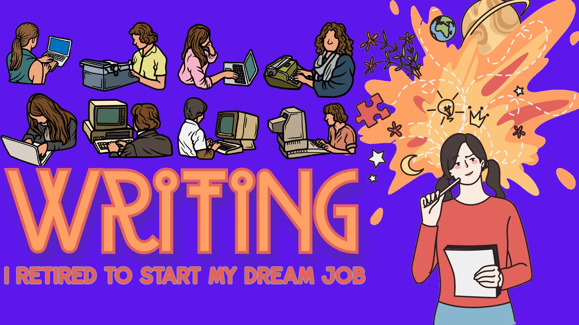 Writing: I Retired to Start My Dream Job