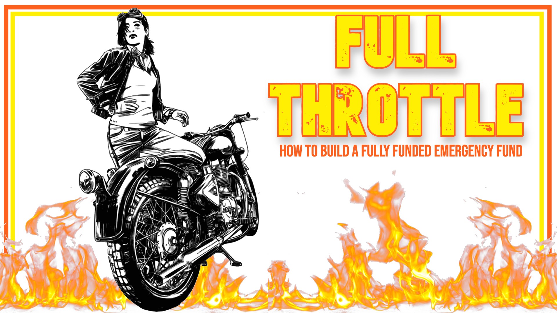 Full Throttle: How to Build a Fully Funded Emergency Fund
