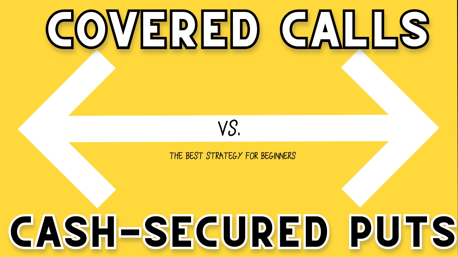 Covered Calls vs. Cash-Secured Puts: The Best Strategy for Beginners