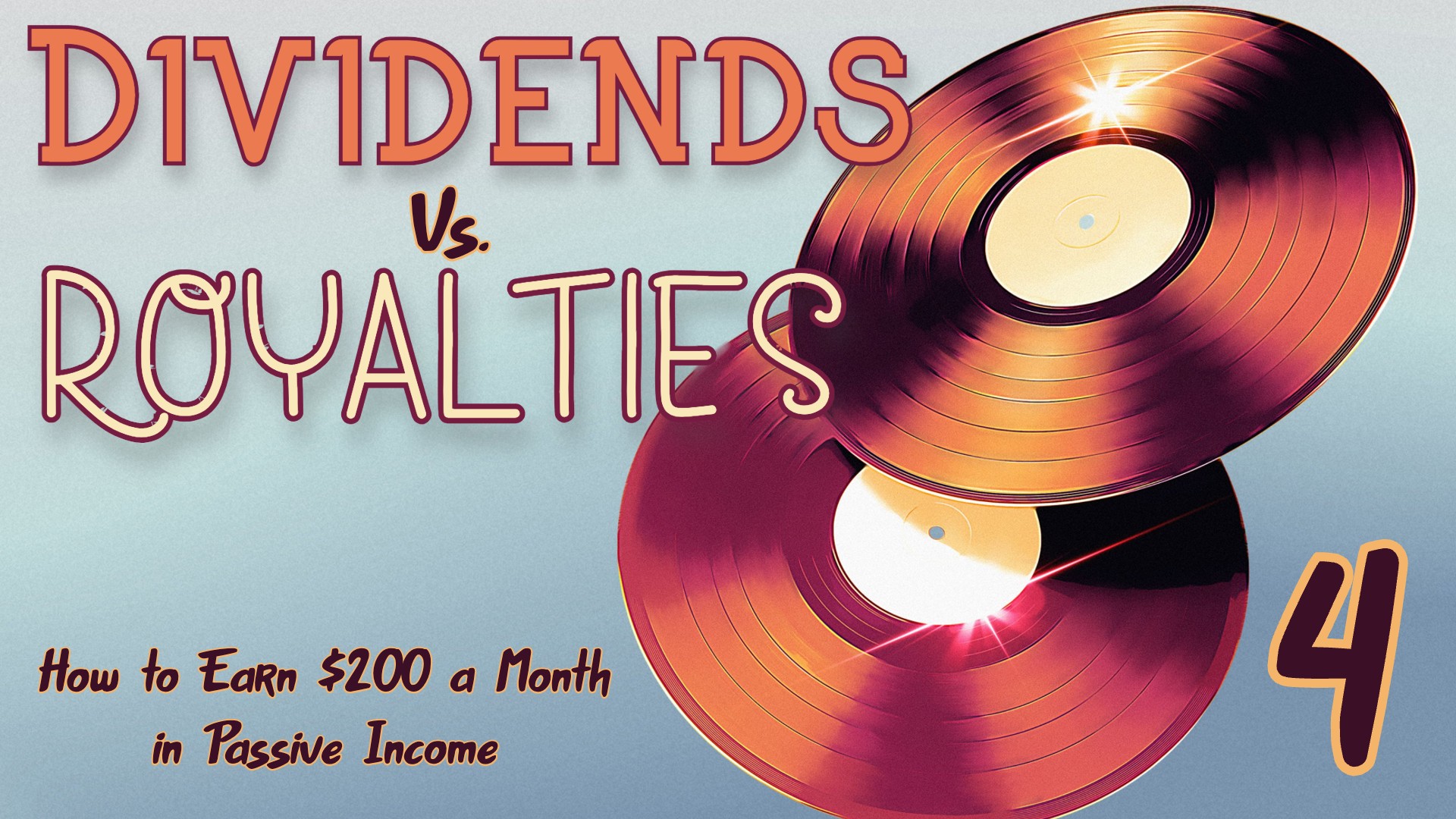 Dividends vs. Royalties part IV: How to Earn $200 a Month in Passive Income