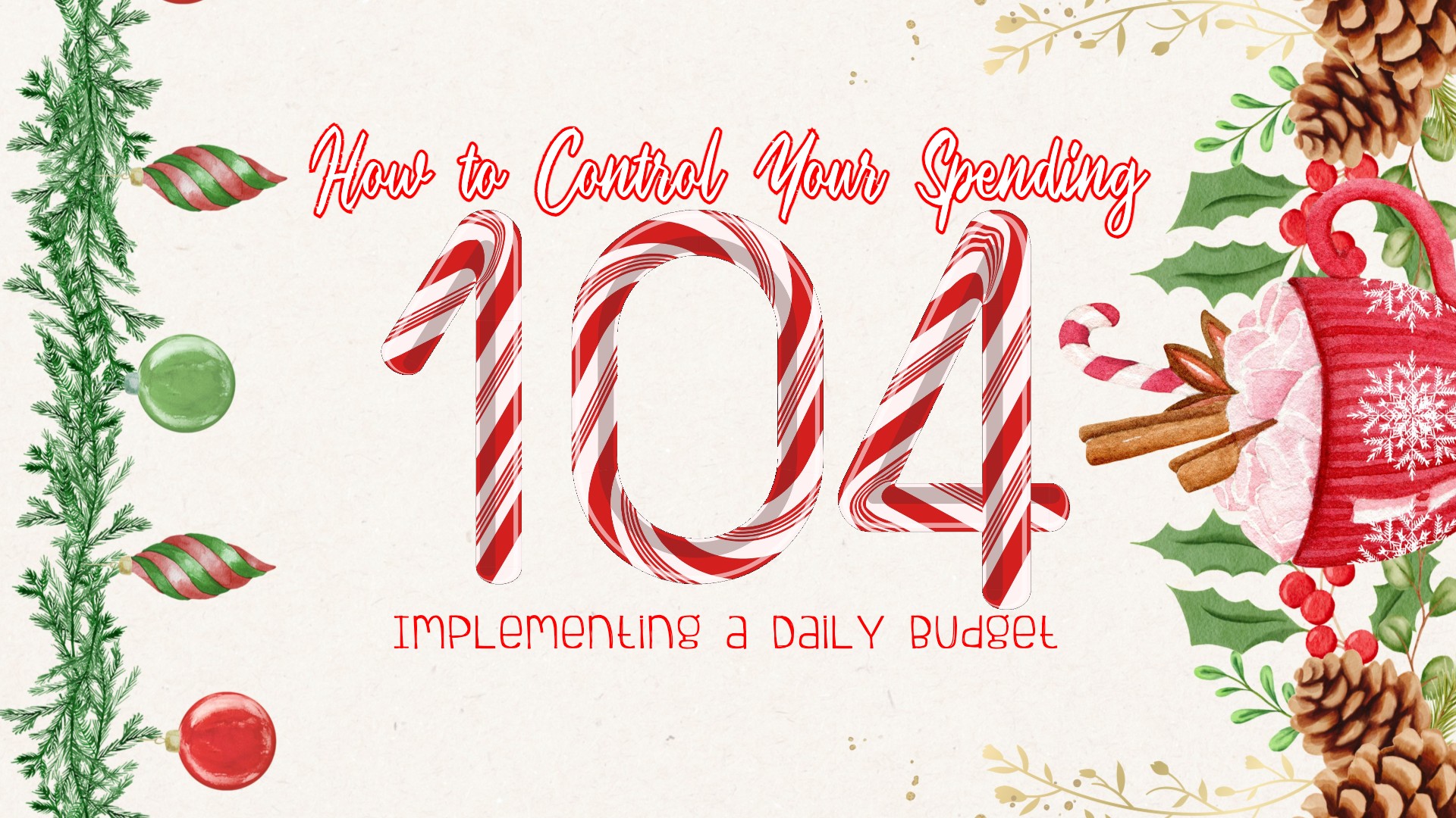 How to Control Your Spending 104: Implementing a Daily Budget