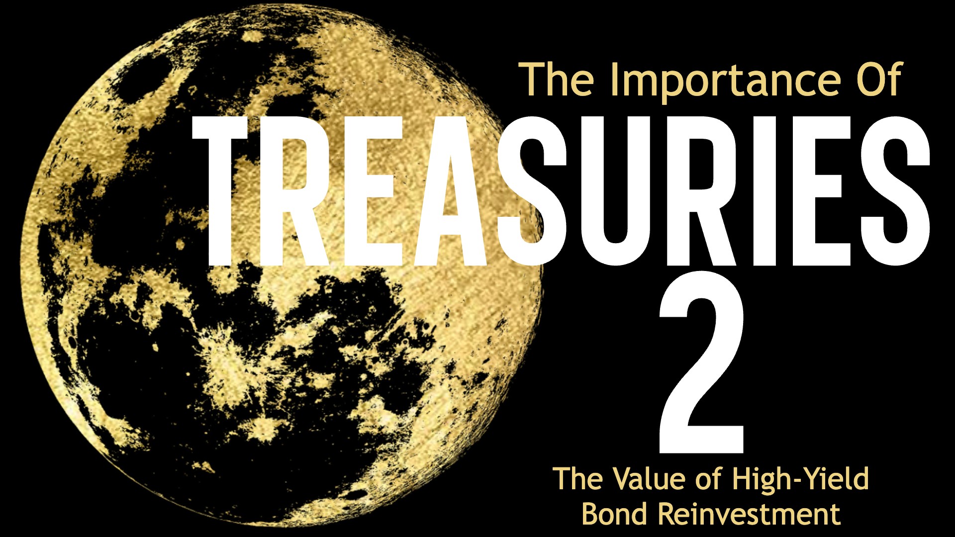 The Importance of Treasuries 2: The Value of High-Yield Bond Reinvestment