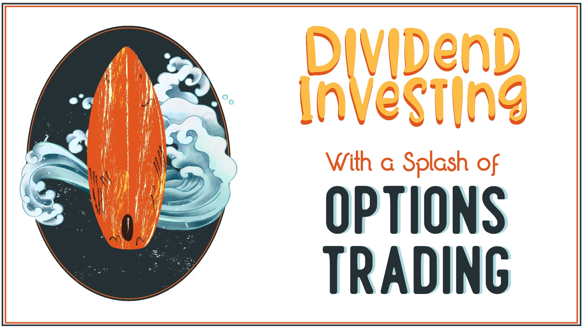 Dividend Investing with a Splash of Options Trading