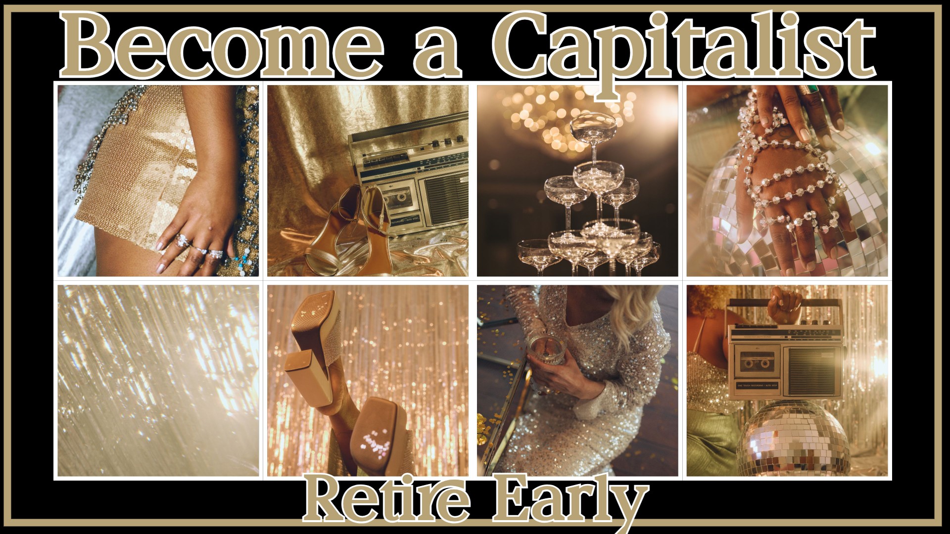 Become a Capitalist: Retire Early