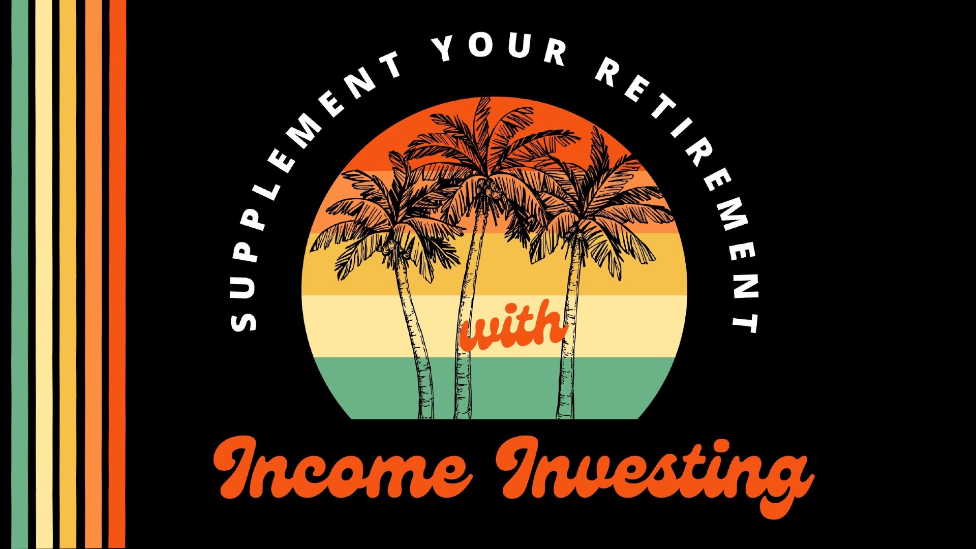 Supplement Your Retirement with Income Investing