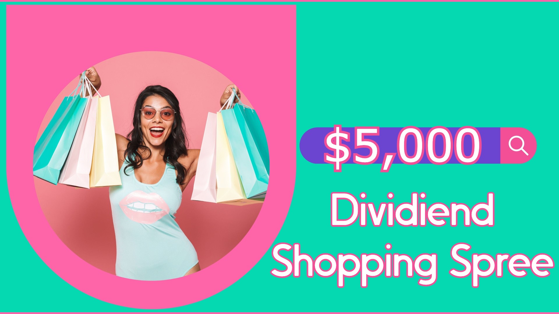 $5,000 Dividend Shopping Spree!