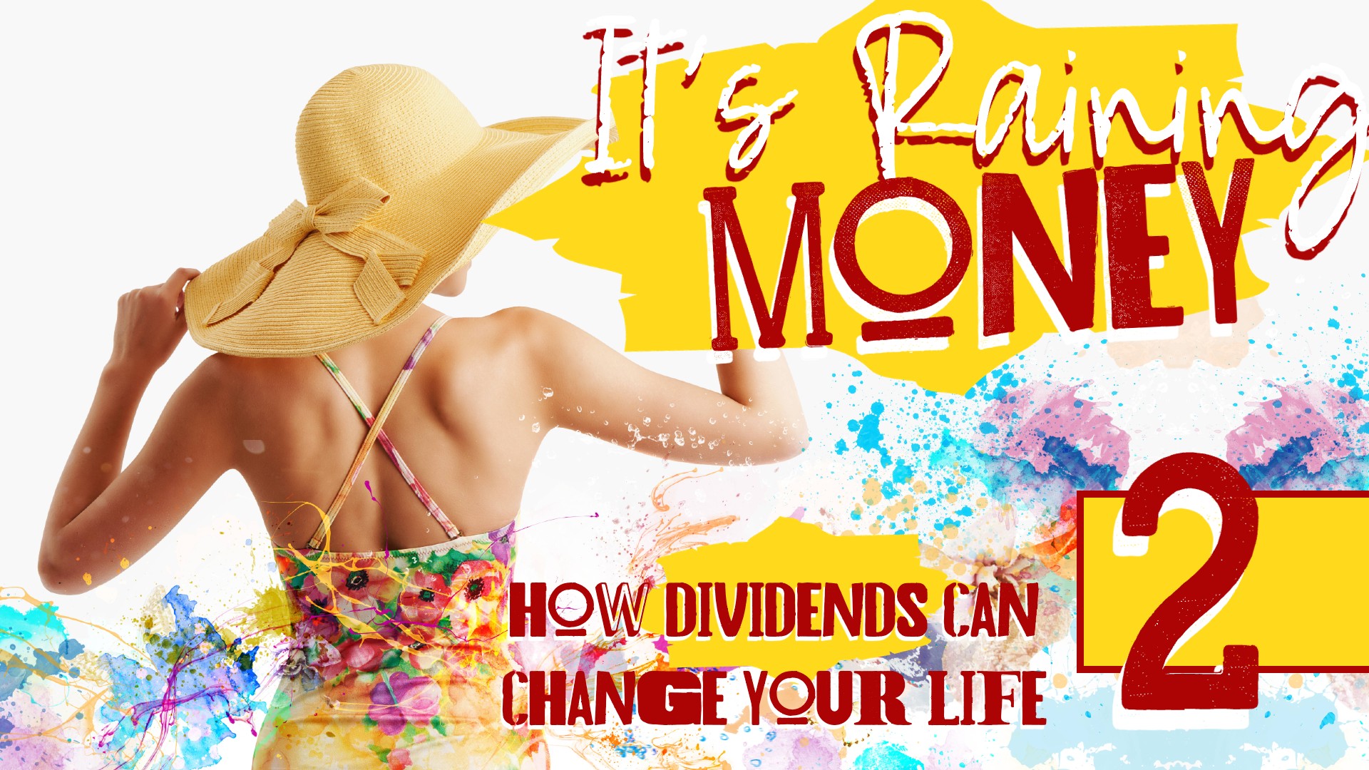 It’s Raining Money: How Dividends Can Change Your Life 2