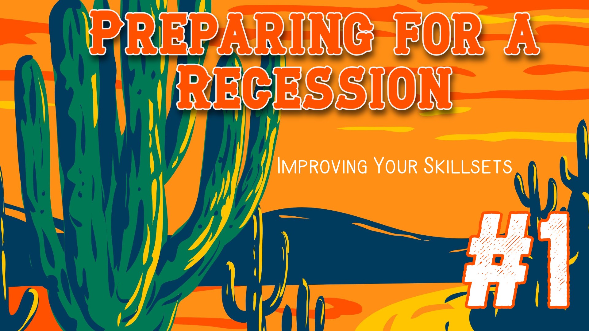 Preparing for a Recession #1: Improving Your Skillsets