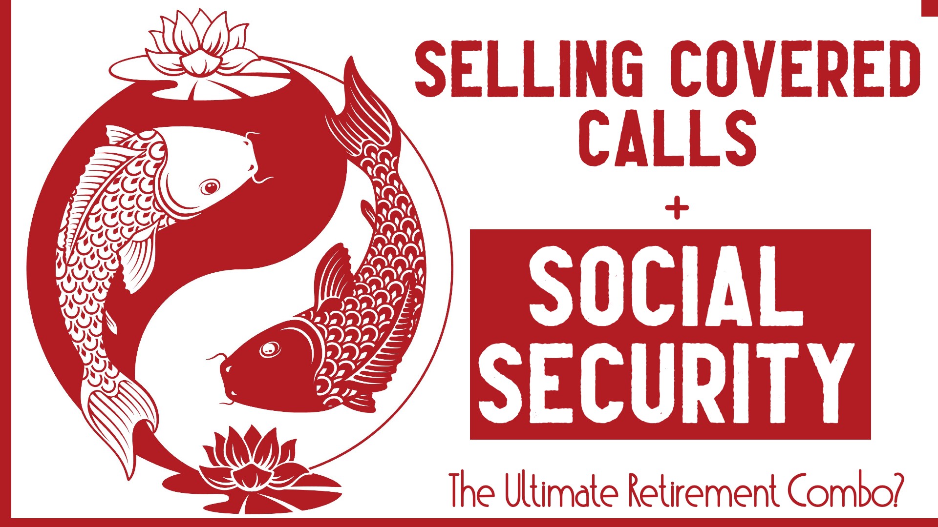 Selling Covered Calls + Social Security: The Ultimate Retirement Combo?