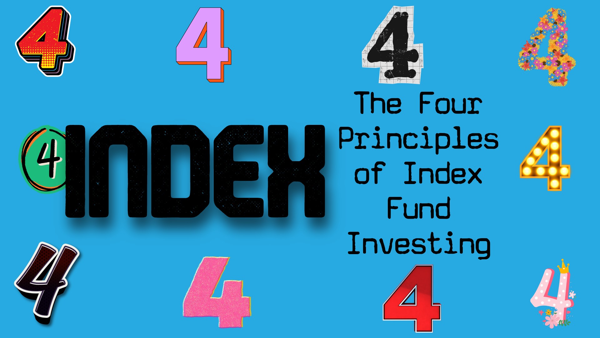 The Four Principles of Index Fund Investing