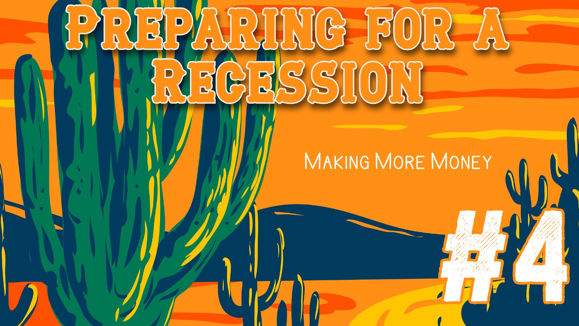 Preparing for a Recession #4: Making More Money