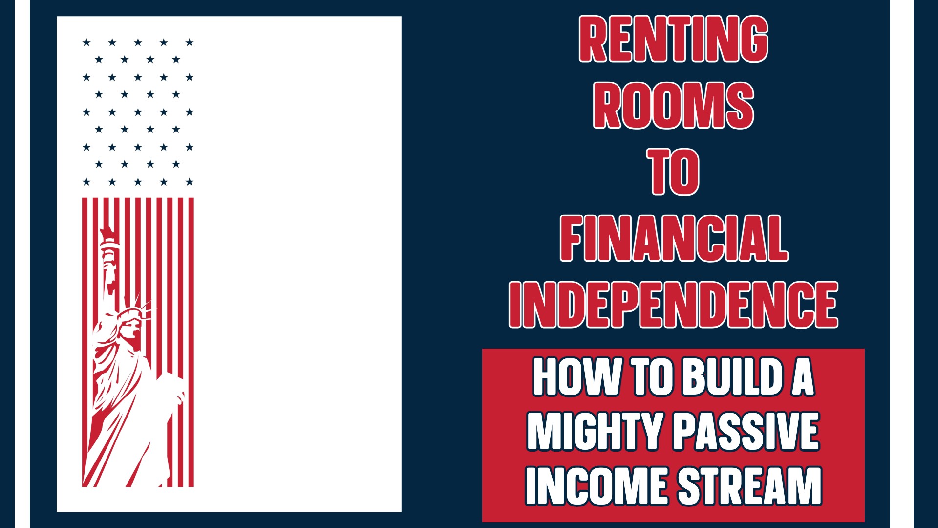 Renting Rooms to Financial Independence: How to Build a Mighty Passive Income Stream