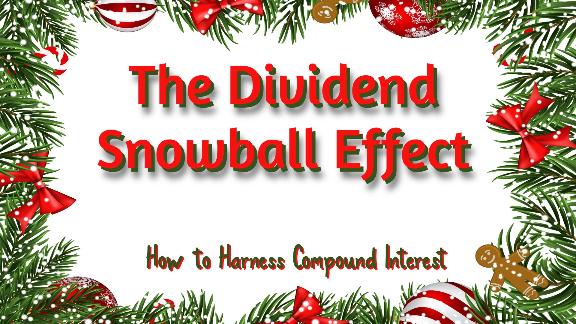 The Dividend Snowball Effect: How to Harness Compound Interest