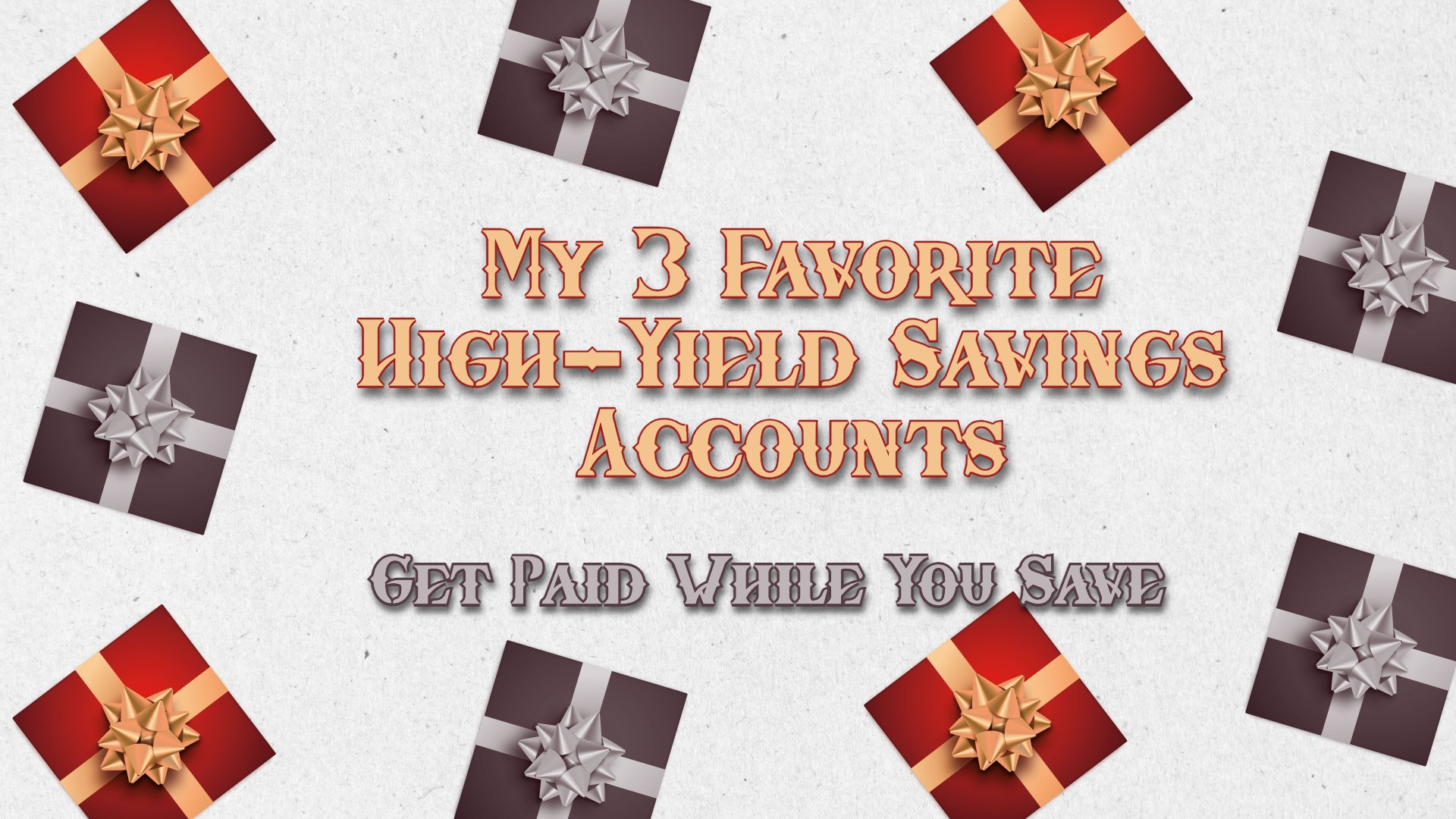 My Three Favorite High-Yield Savings Accounts