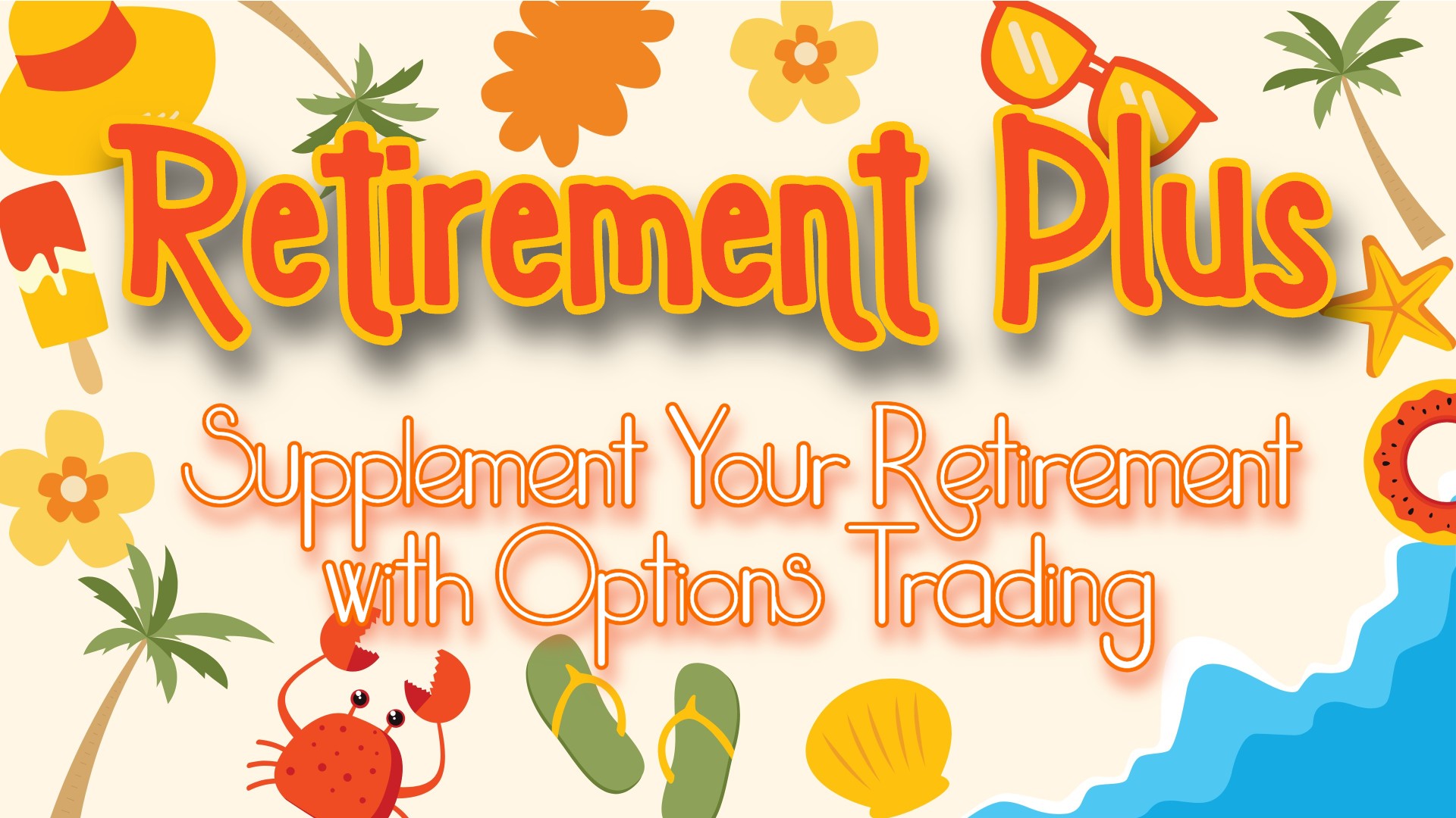 Retire Plus- Supplement with Options