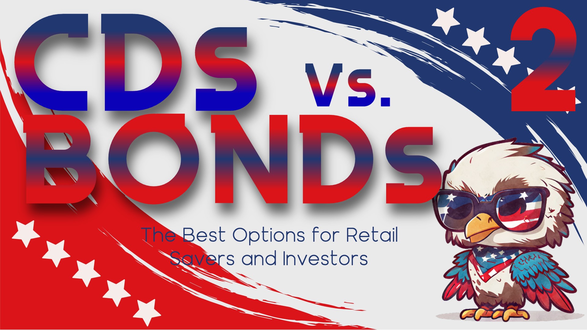 CDs vs. Bonds 2: The Best Options for Retail Savers and Investors