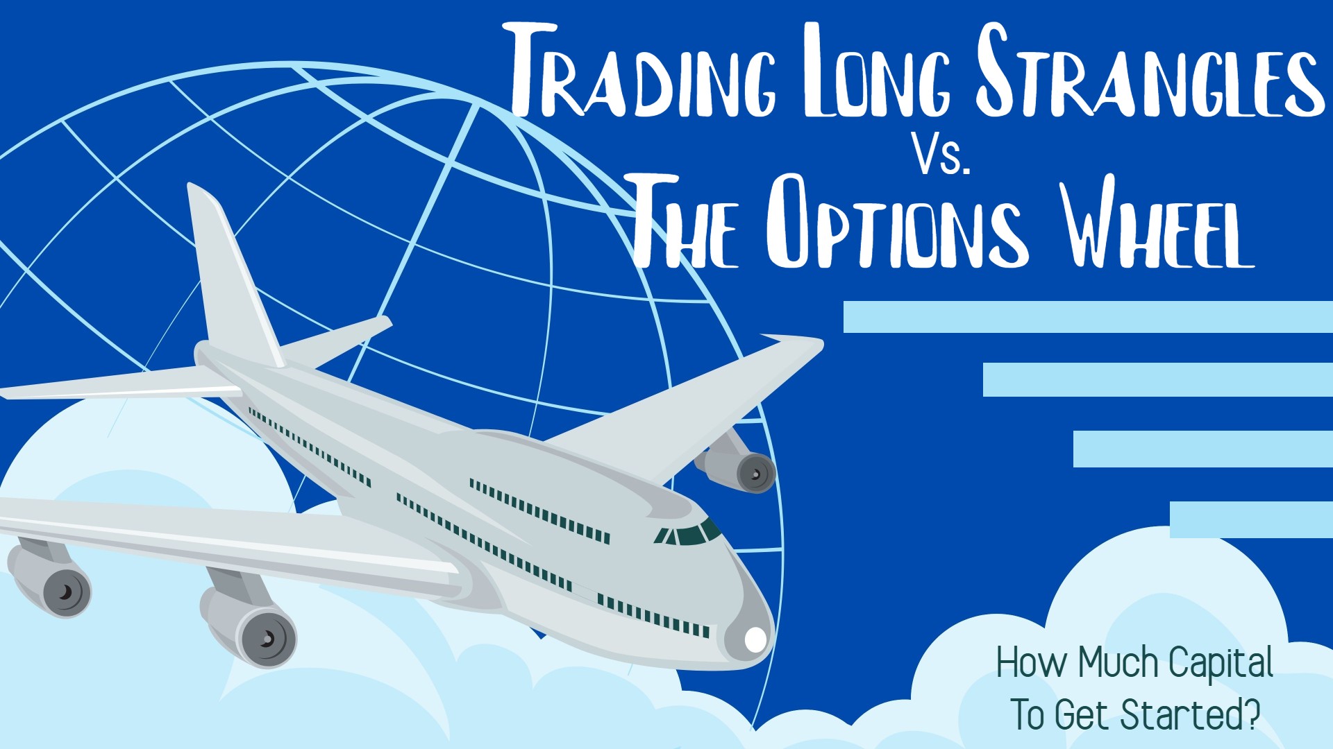 Trading Long Strangles vs. The Options Wheel