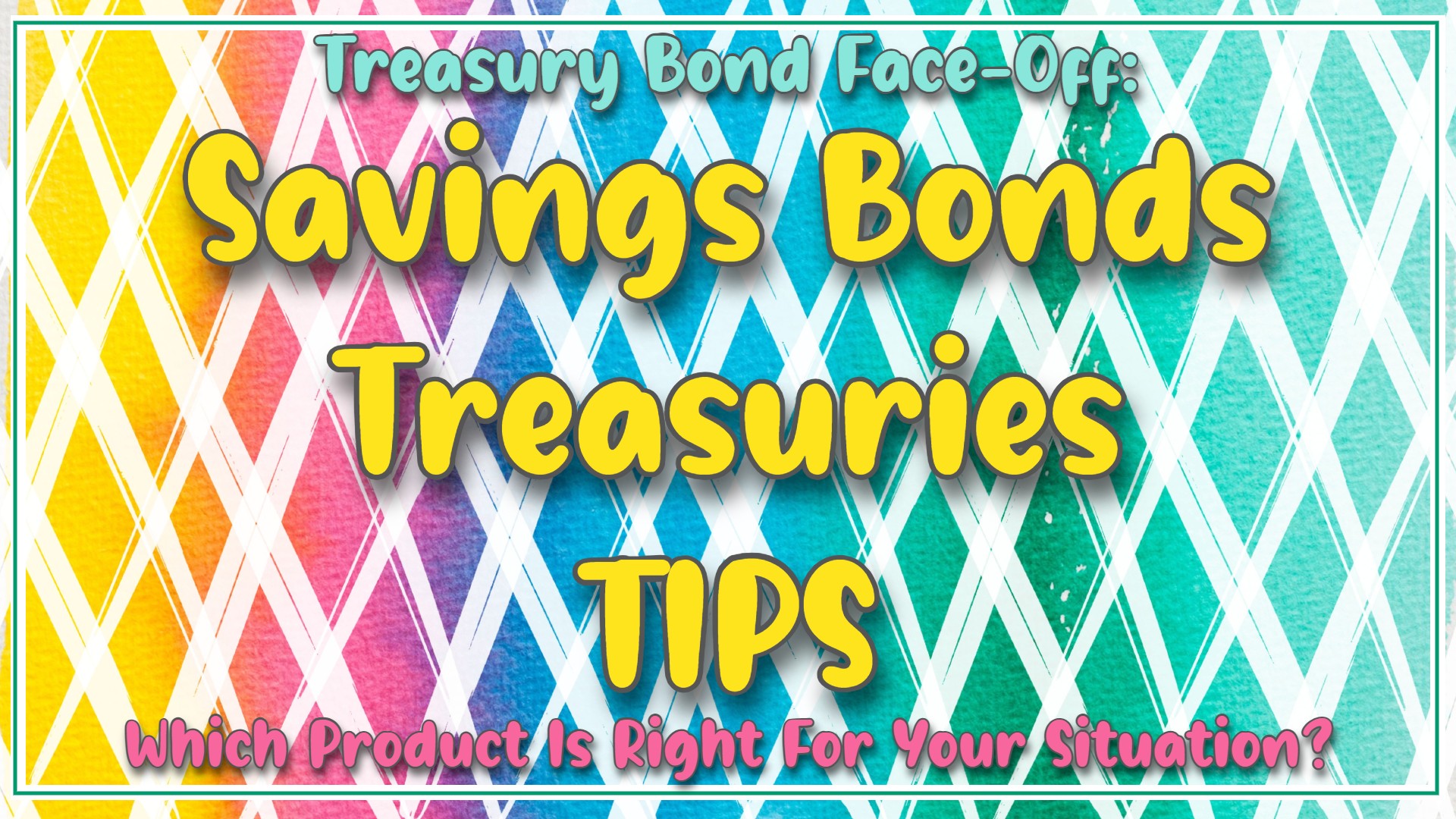 Treasury Bond Face-Off: Savings Bonds, Treasuries, TIPS: Which Product Is Right For Your Situation?