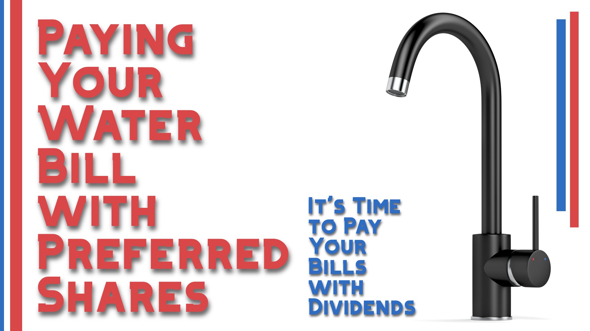 Paying Your Water Bill with Preferred Shares: It’s Time to Pay Your Bills with Dividends