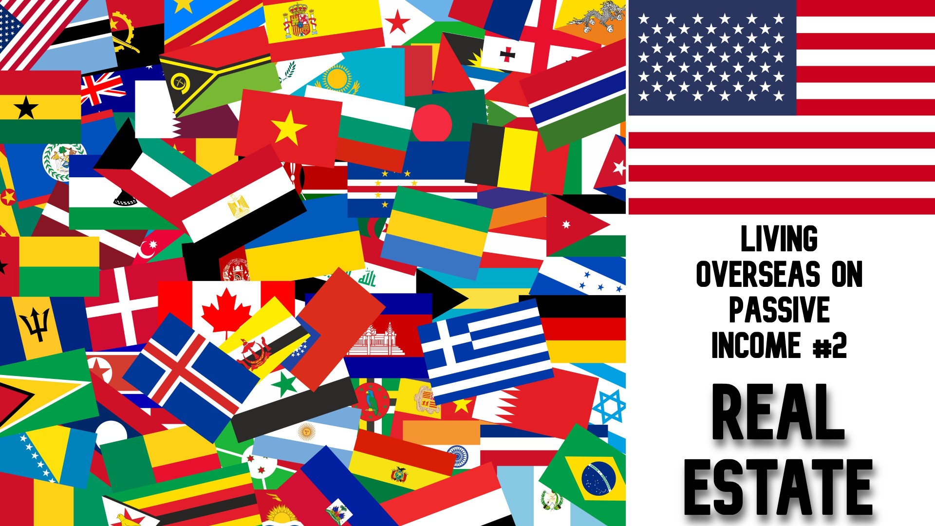 Living Overseas on Passive Income #2: Real Estate