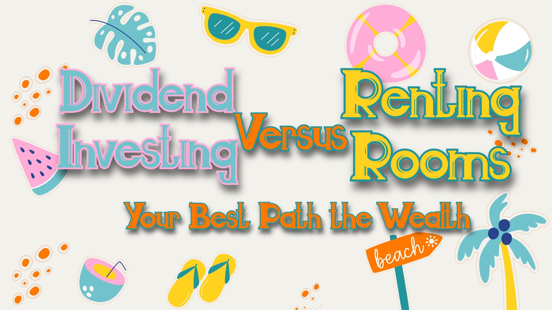 Dividend Investing vs Renting Rooms